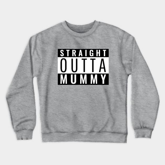 Baby Shower - Straight Outta Mummy (Baby Onesie) Crewneck Sweatshirt by Inspire Enclave